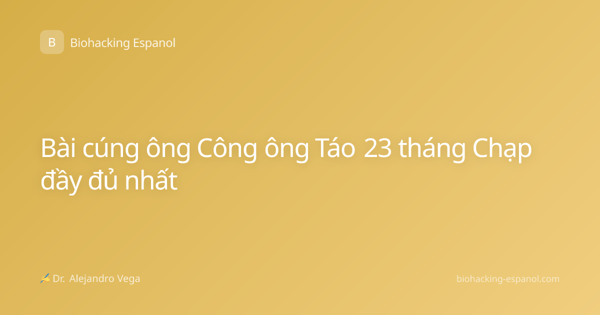 Bài cúng ông Công ông Táo 23 tháng Chạp đầy đủ nhất