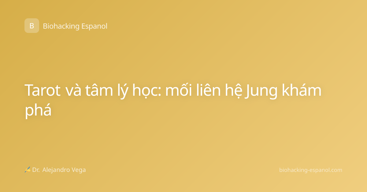 Tarot và tâm lý học: mối liên hệ Jung khám phá